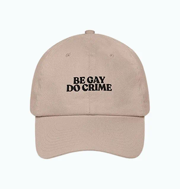 Product Image of the Be Gay Do Crime Dad Hat
