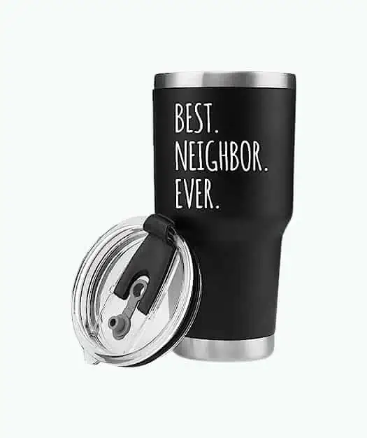 Product Image of the Best Neighbor Ever Tumbler