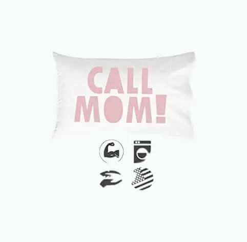 Product Image of the Call Mom Pillowcase