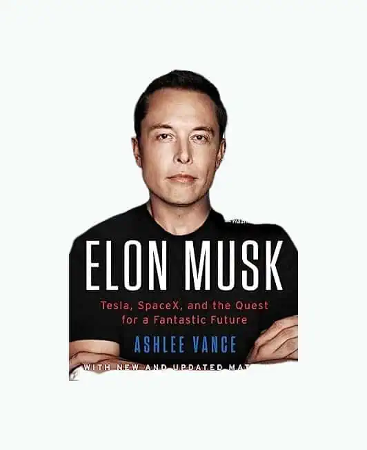 Product Image of the Elon Musk: Tesla, SpaceX, and the Quest for a Fantastic Future