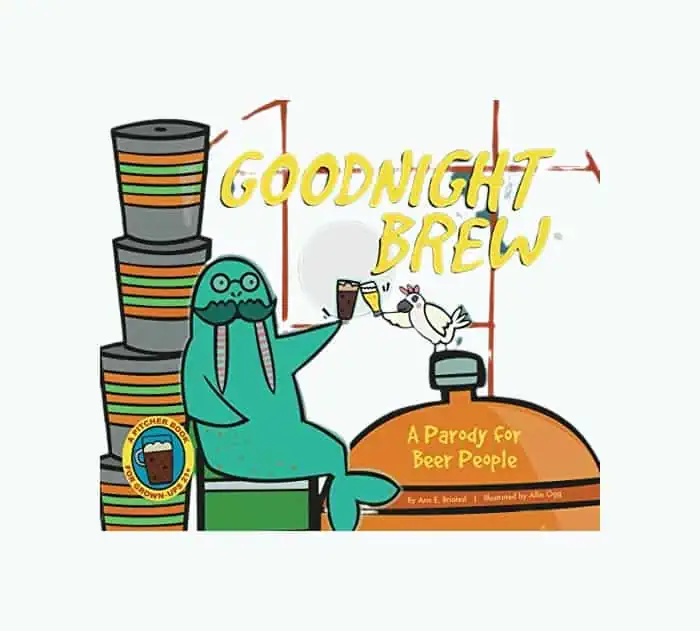 Product Image of the Goodnight Brew: A Parody for Beer People