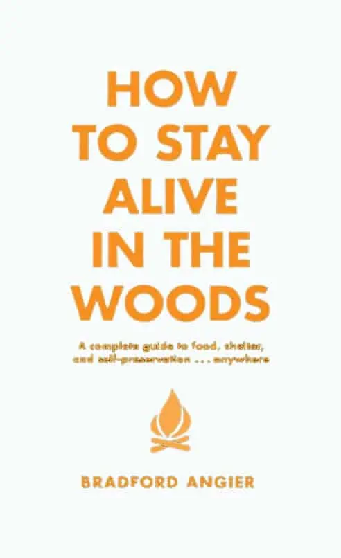 Product Image of the How to Stay Alive in the Woods Book