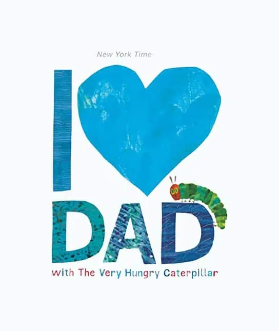Product Image of the I Love Dad with The Very Hungry Caterpillar