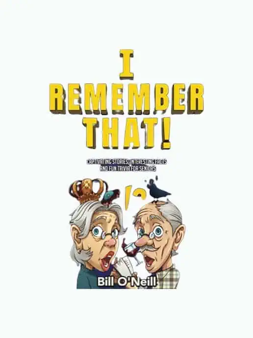 Product Image of the I Remember That! Captivating Stories, Interesting Facts and Fun Trivia for Seniors