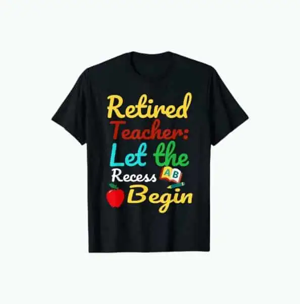 Product Image of the Let The Recess Begin T-Shirt