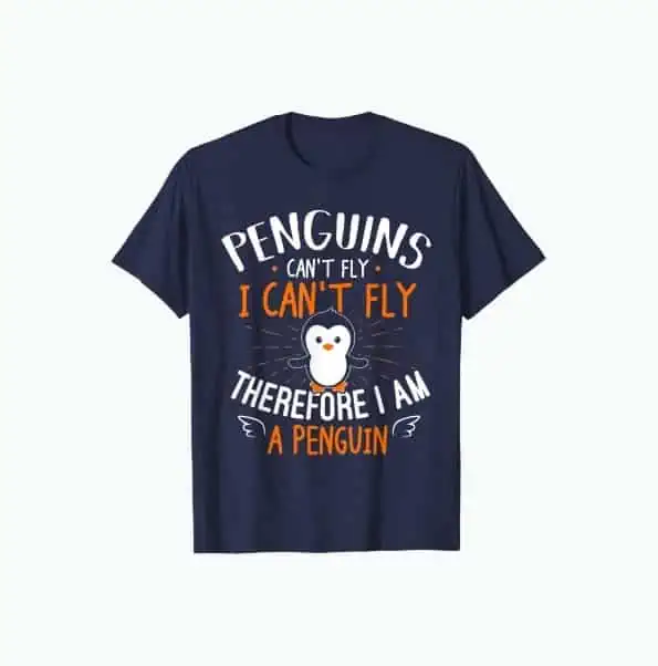 Product Image of the Penguins Can't Fly Shirt