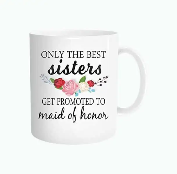 Product Image of the Sister Maid Of Honor Coffee Mug
