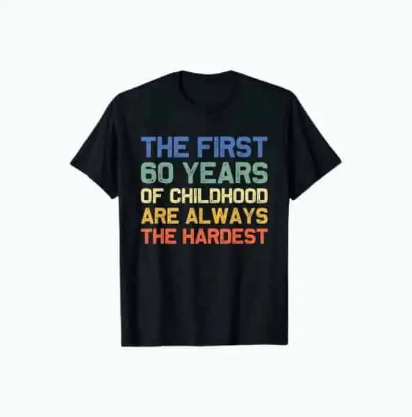 Product Image of the The First 60 Years Old Funny T