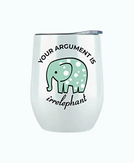 Product Image of the Your Argument is Irrelephant Wine Tumbler