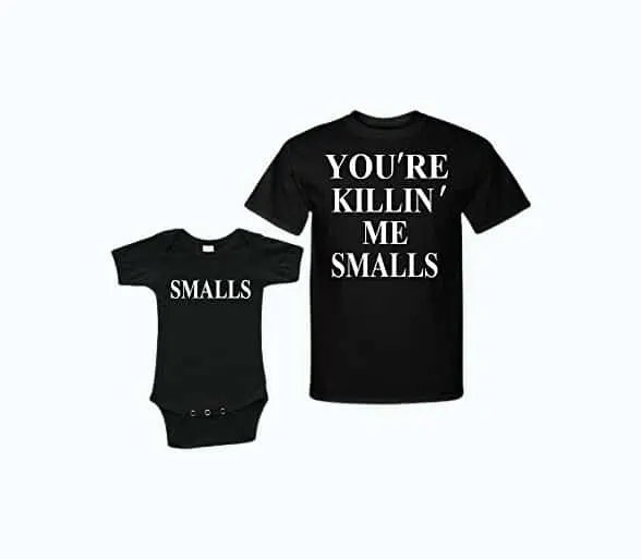 Product Image of the You're Killin' Me Smalls Matching Shirts
