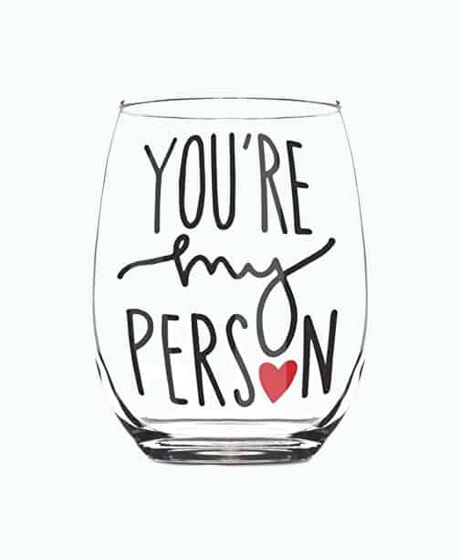 Product Image of the You’re My Person Wine Glass